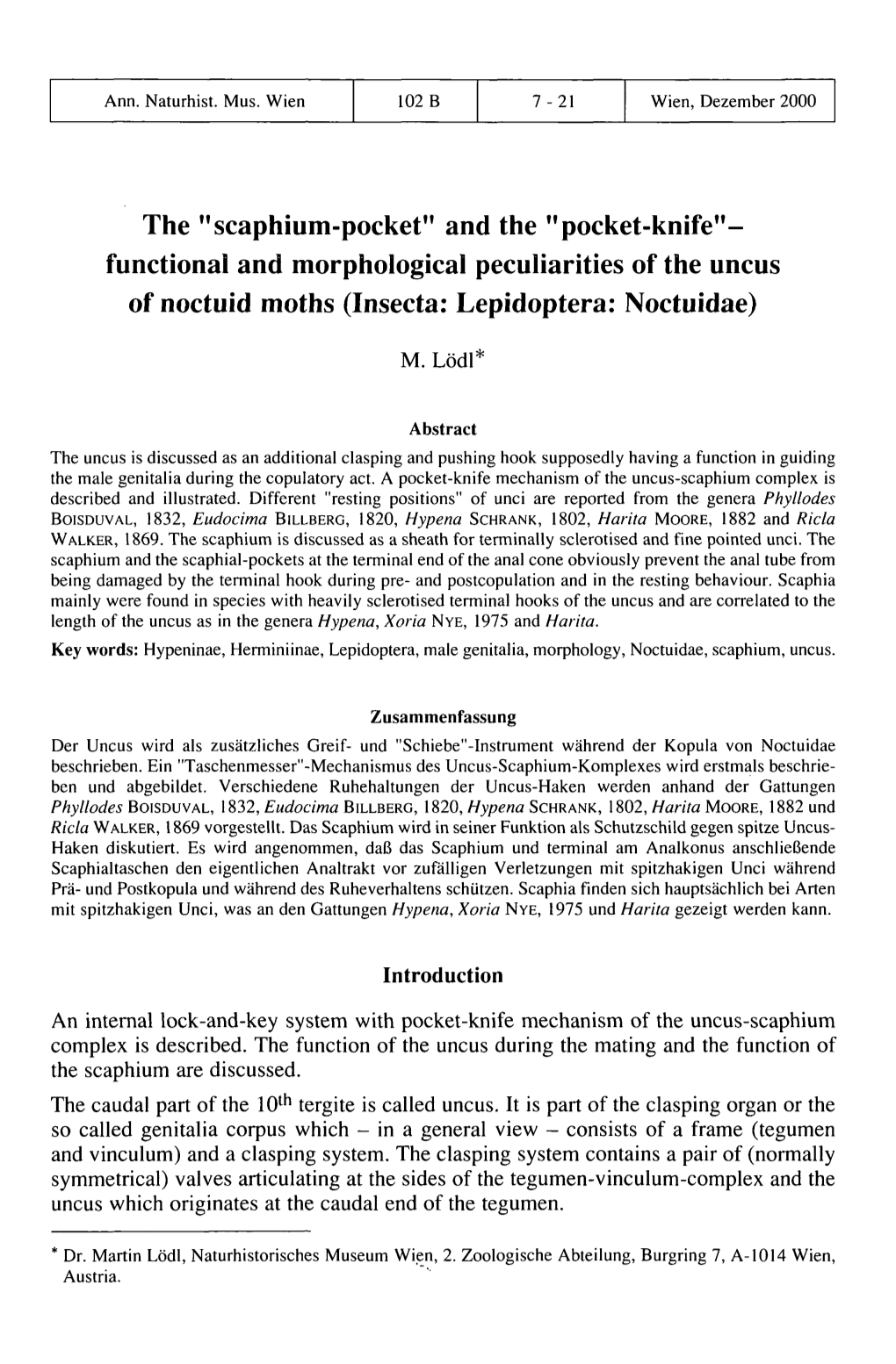 And the "Pocket-Knife"- Functional and Morphological Peculiarities of the Uncus of Noctuid Moths (Insecta: Lepidoptera: Noctuidae)