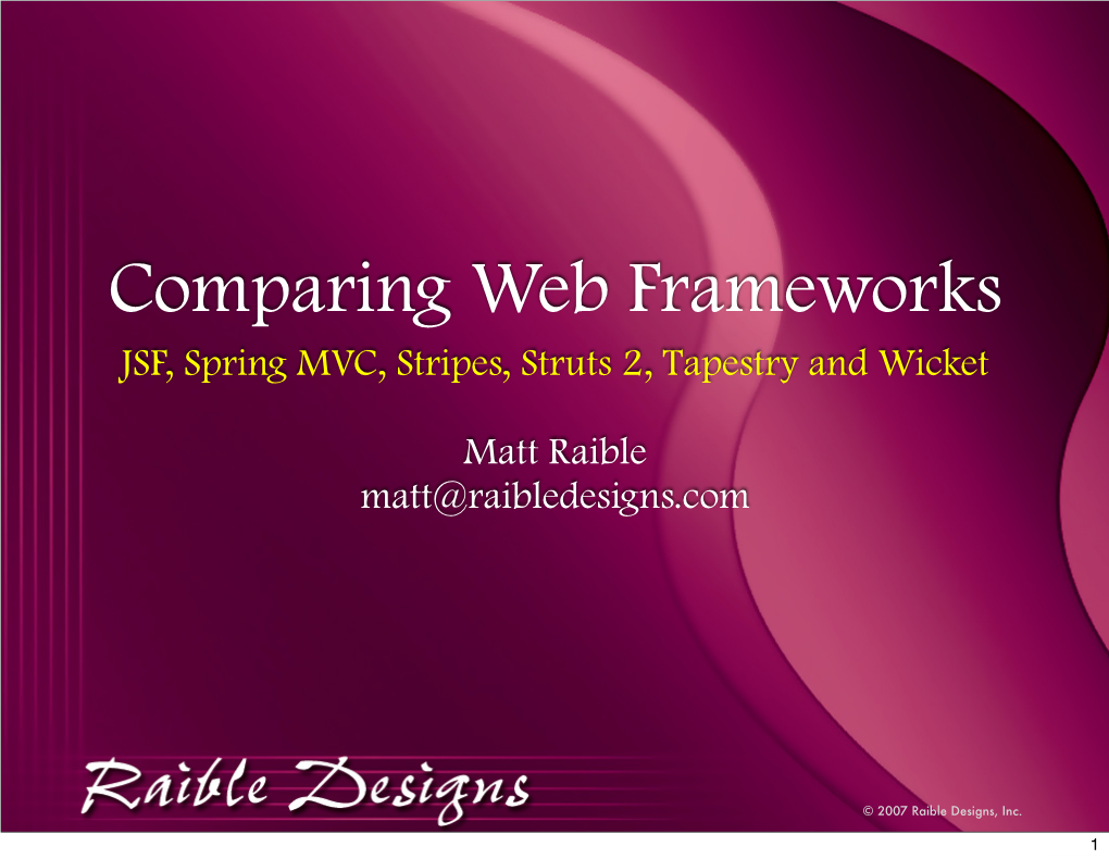 Comparing Web Frameworks JSF, Spring MVC, Stripes, Struts 2, Tapestry and Wicket