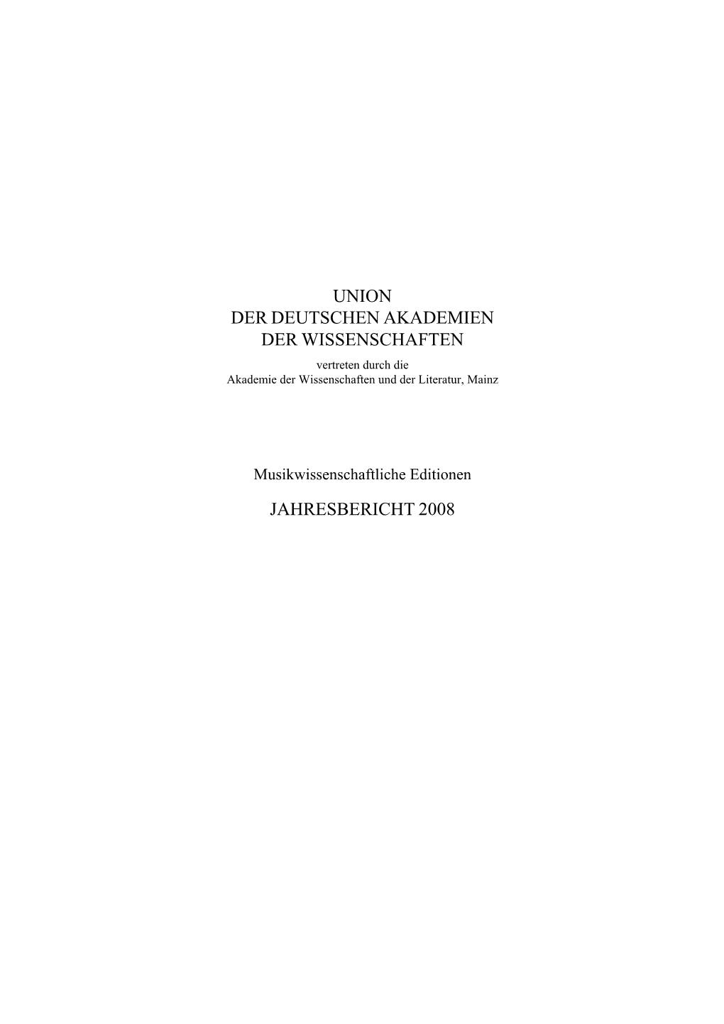 Union Der Deutschen Akademien Der Wissenschaften Jahresbericht 2008