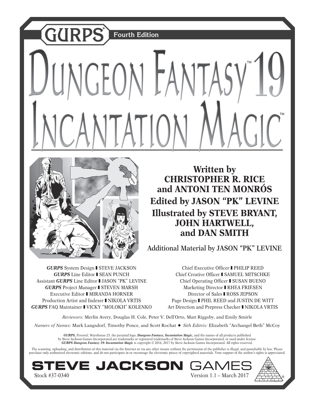 GURPS Dungeon Fantasy 19: Incantation Magic Is Copyright © 2016, 2017 by Steve Jackson Games Incorporated