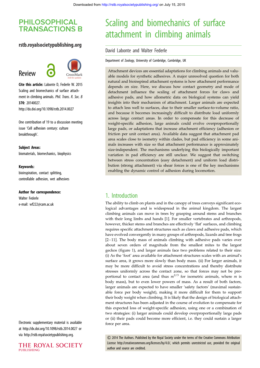 Scaling and Biomechanics of Surface Attachment in Climbing Animals Rstb.Royalsocietypublishing.Org David Labonte and Walter Federle