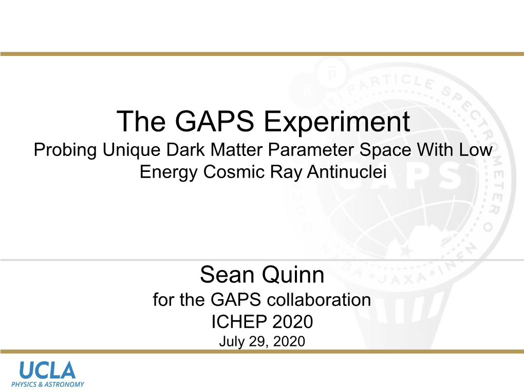 The GAPS Experiment Probing Unique Dark Matter Parameter Space with Low Energy Cosmic Ray Antinuclei
