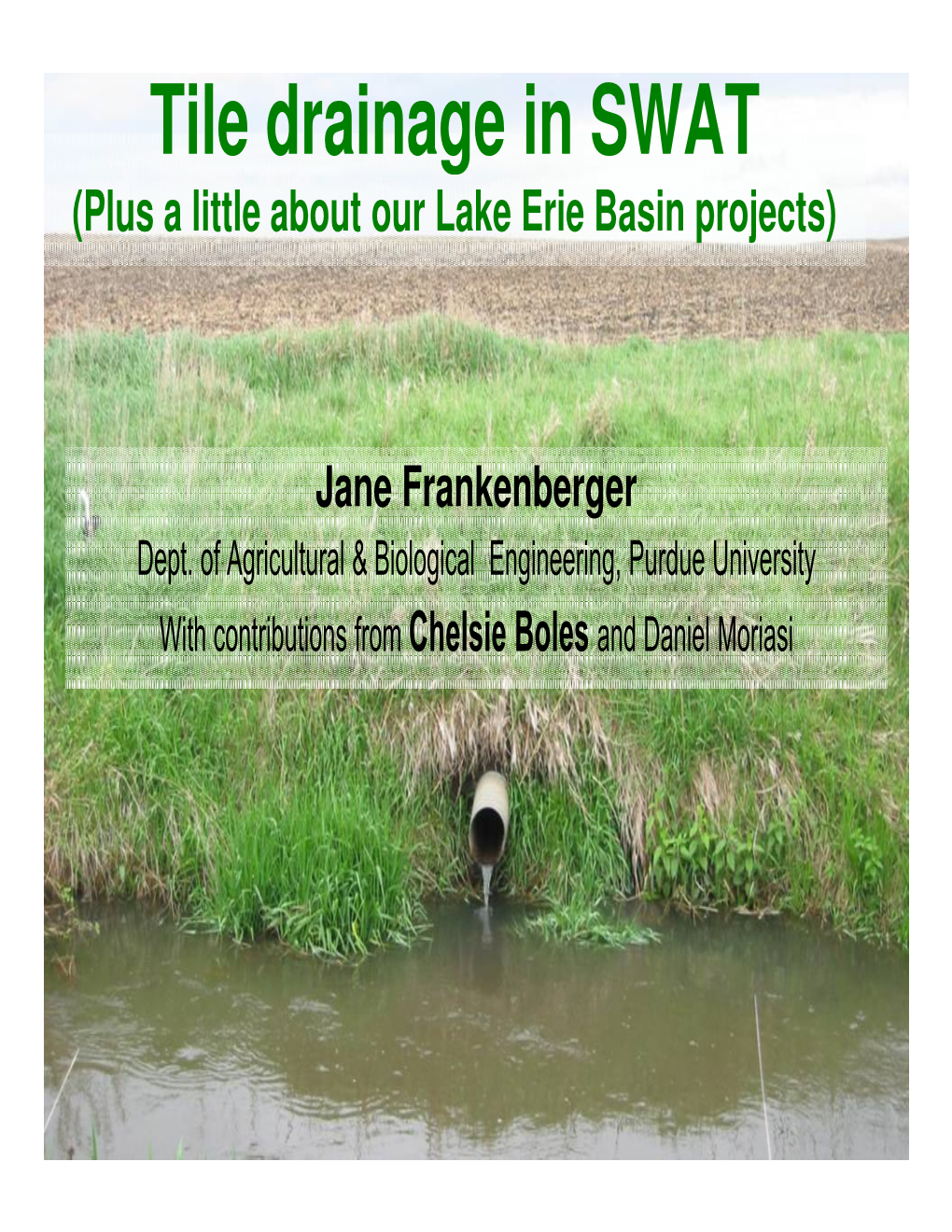 Tile Drainage in SWAT (Plus a Little About Our Lake Erie Basin Projects)