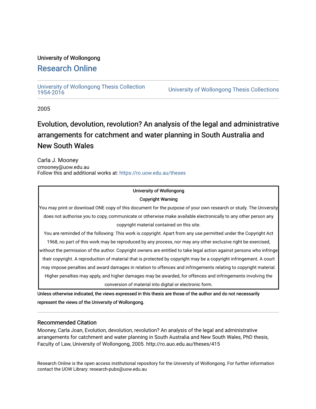 Evolution, Devolution, Revolution? an Analysis of the Legal and Administrative Arrangements for Catchment and Water Planning in South Australia and New South Wales