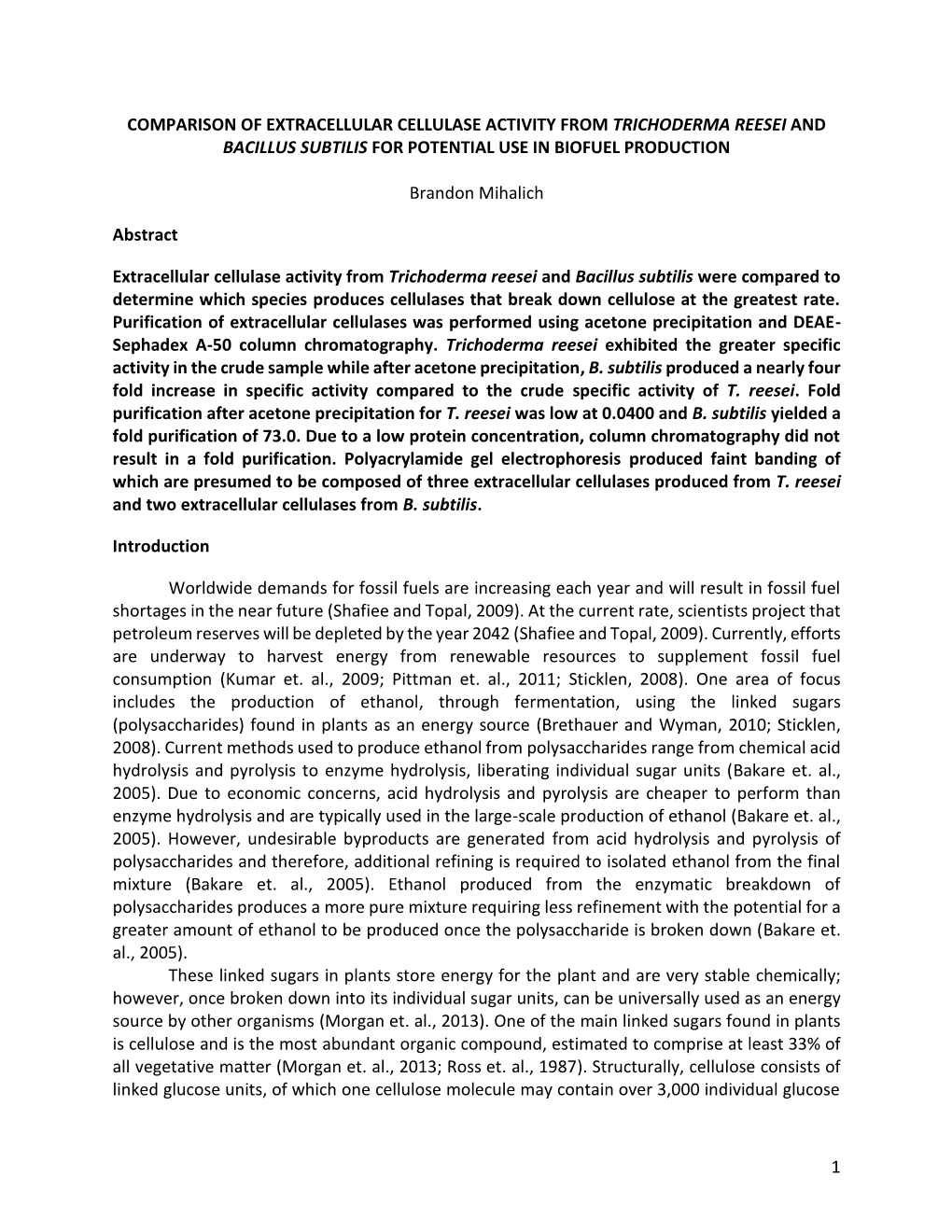 Comparison of Extracellular Cellulase Activity from Trichoderma Reesei and Bacillus Subtilis for Potential Use in Biofuel Production