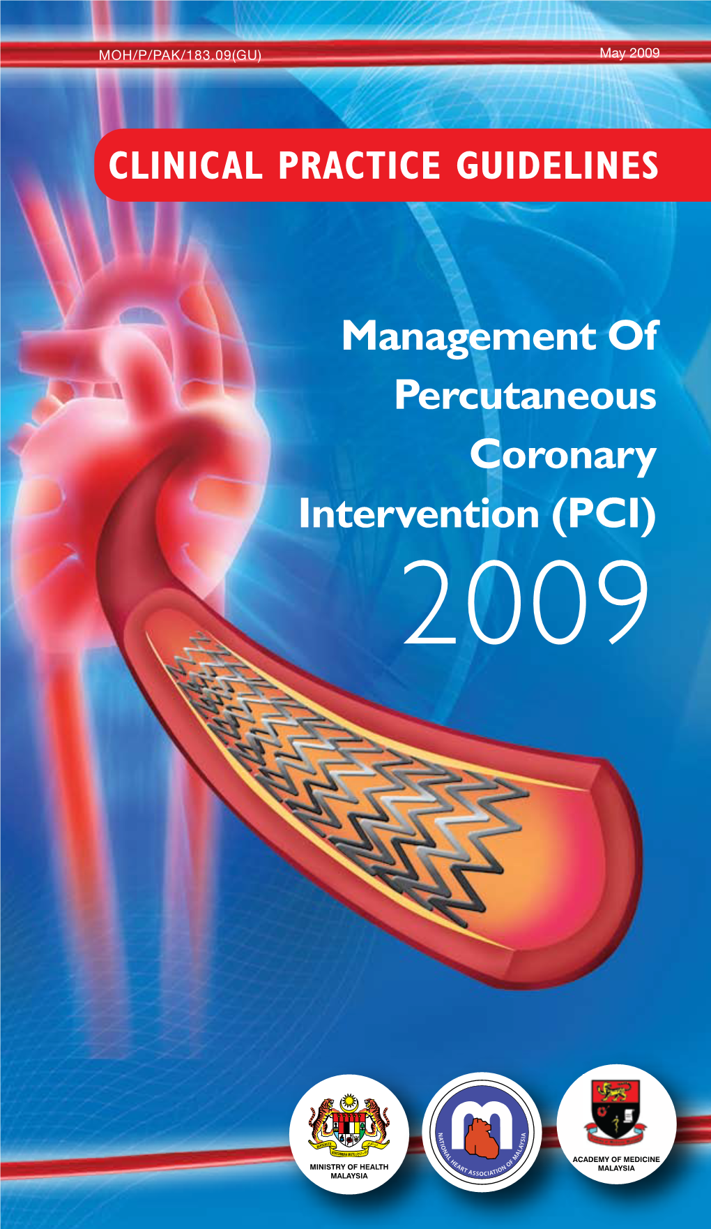 Clinical Practice Guidelines on Management of Percutaneous Coronary Intervention (PCI) 2009