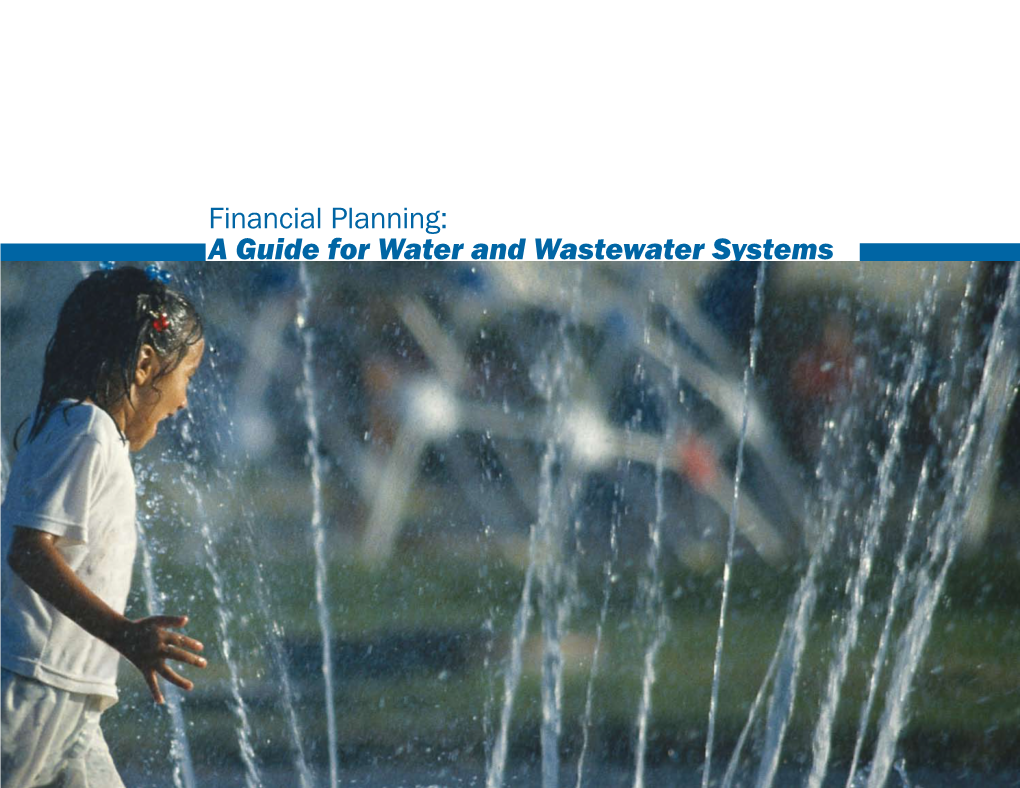 Financial Planning: a Guide for Water and Wastewater Systems Rural Community Assistance Corporation