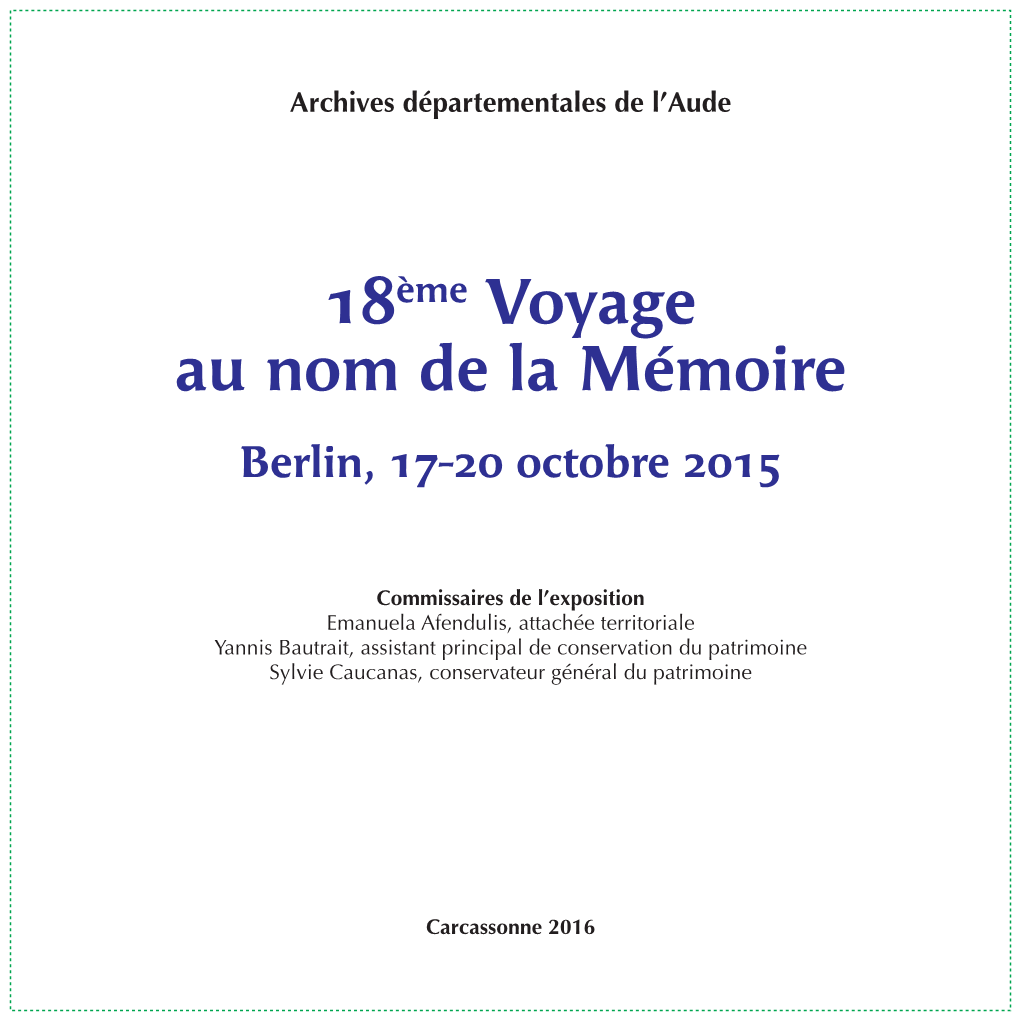 18Ème Voyage Au Nom De La Mémoire Berlin, 17-20 Octobre 2015