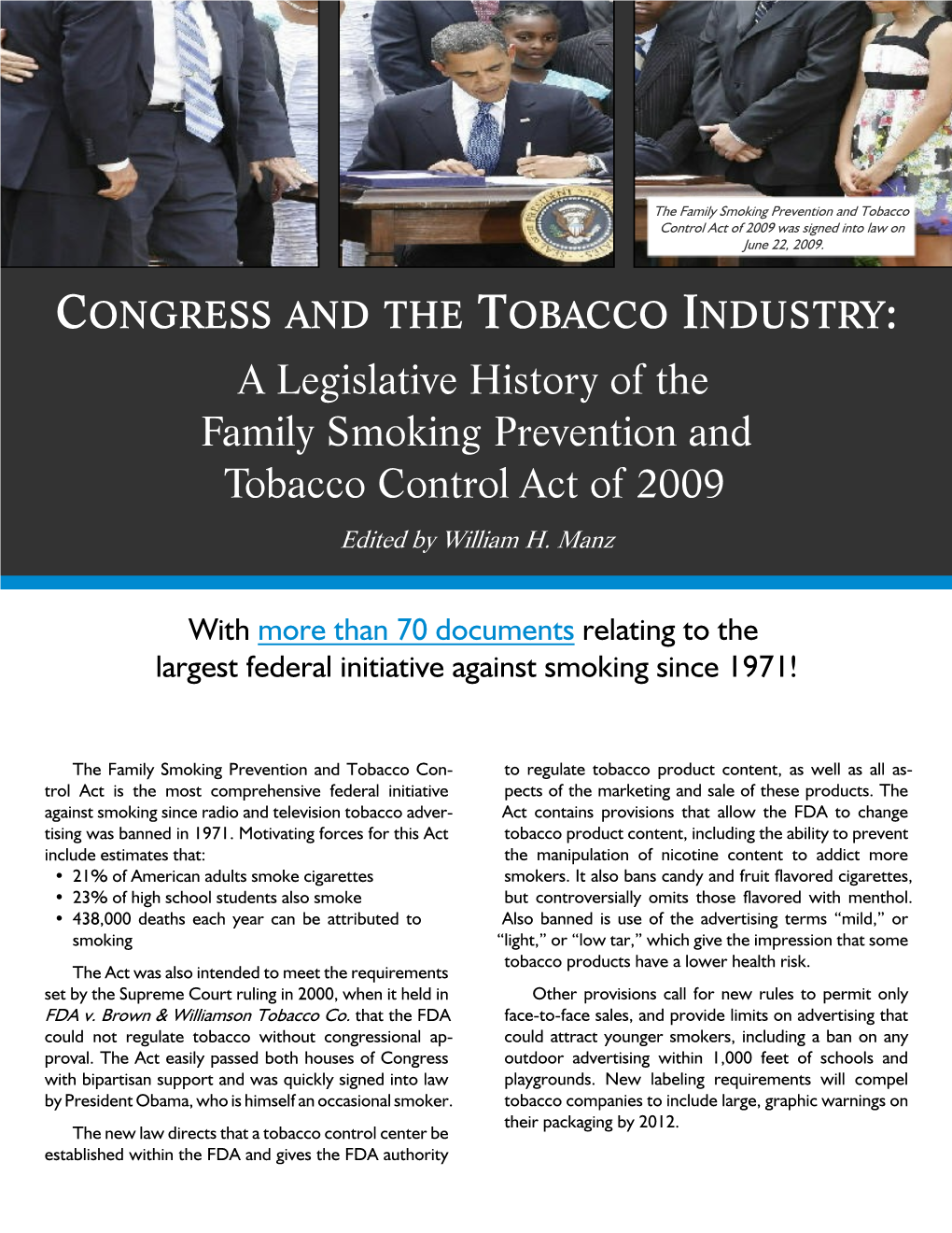 A Legislative History of the Family Smoking Prevention and Tobacco Control Act of 2009