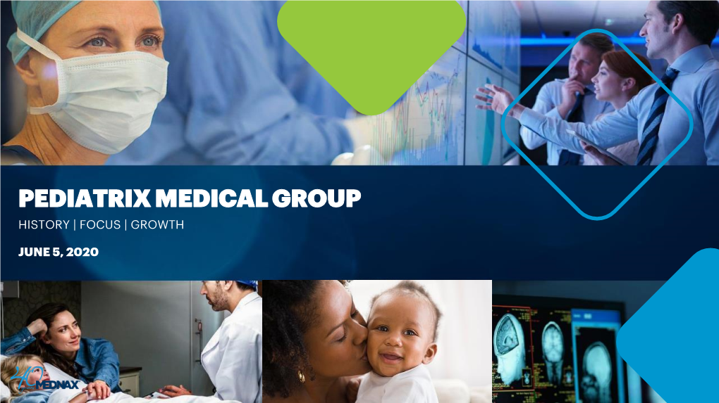 Pediatrix Medical Group History | Focus | Growth