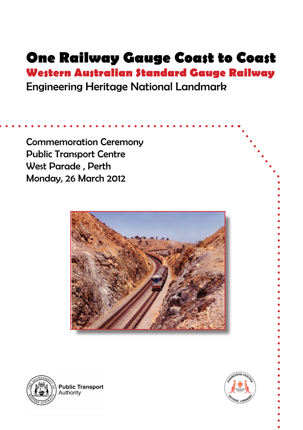 One Railway Gauge Coast to Coast Western Australian Standard Gauge Railway Engineering Heritage National Landmark