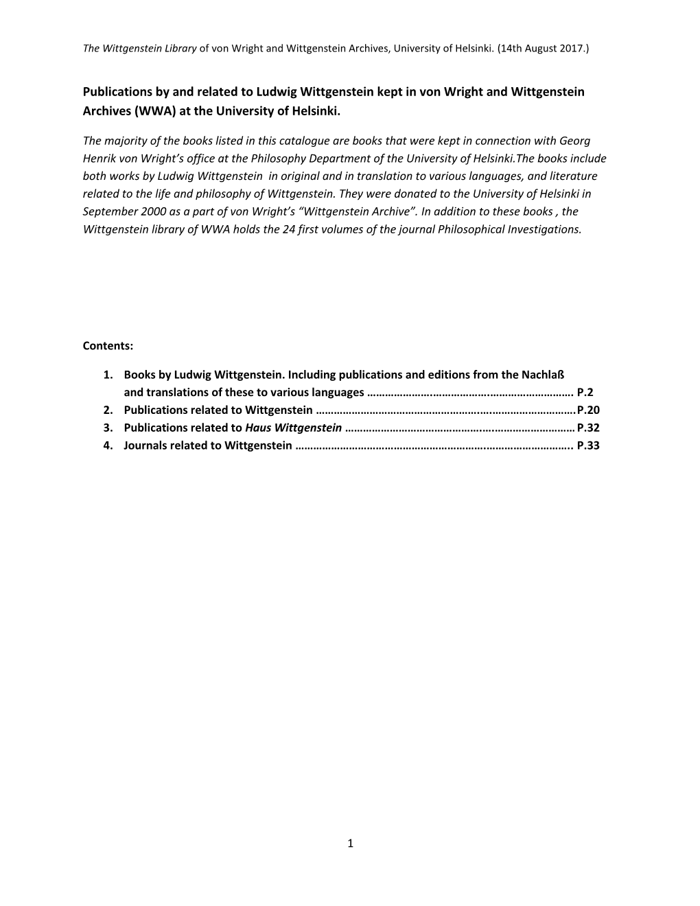 Publications by and Related to Ludwig Wittgenstein Kept in Von Wright and Wittgenstein Archives (WWA) at the University of Helsinki