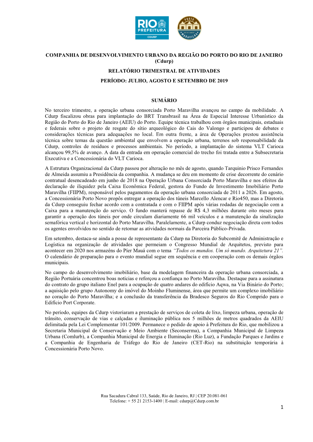 (Cdurp) RELATÓRIO TRIMESTRAL DE ATIVIDADES PERÍODO: JULHO, AGOSTO E SETEMBRO DE 2019