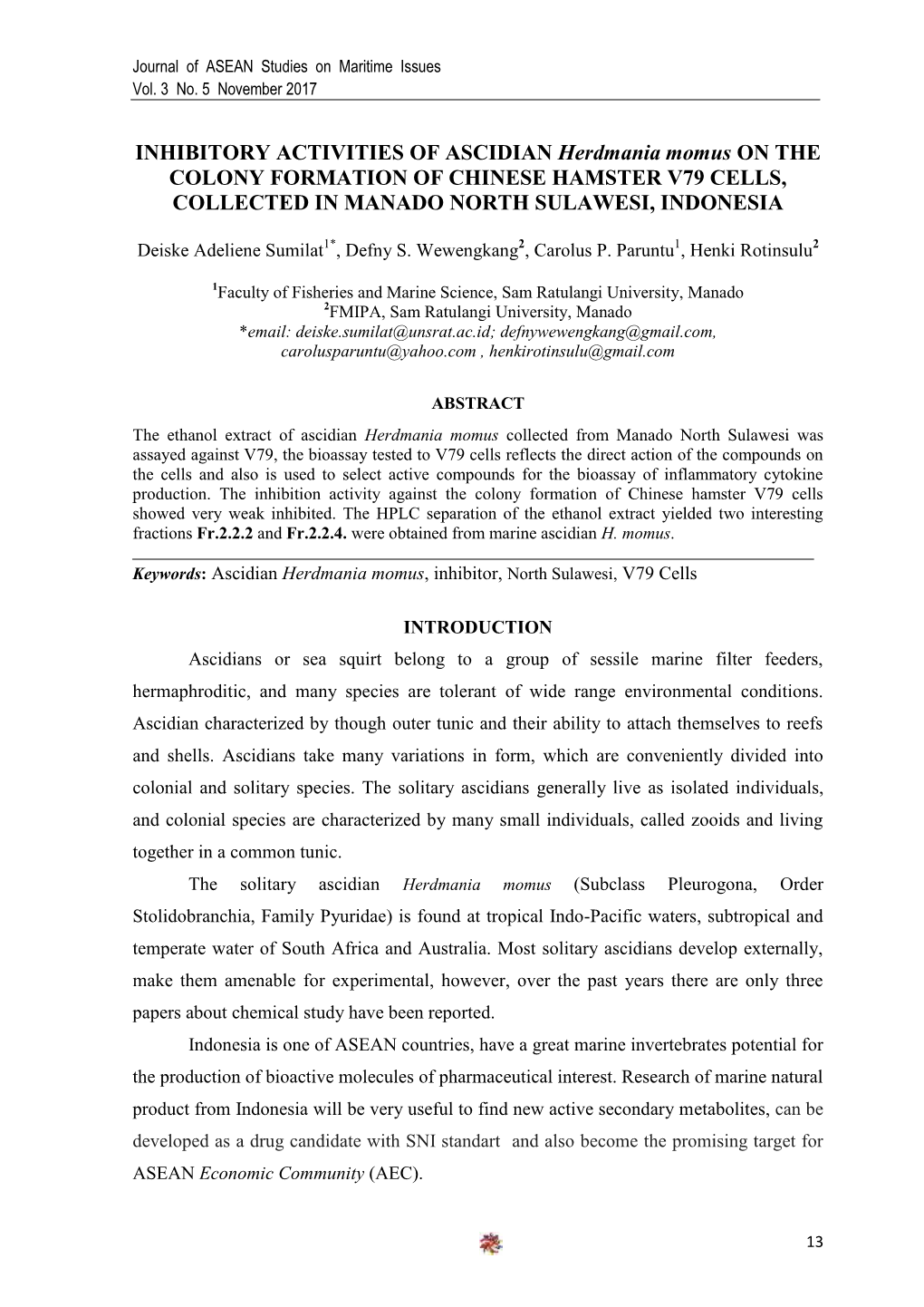 INHIBITORY ACTIVITIES of ASCIDIAN Herdmania Momus on the COLONY FORMATION of CHINESE HAMSTER V79 CELLS, COLLECTED in MANADO NORTH SULAWESI, INDONESIA