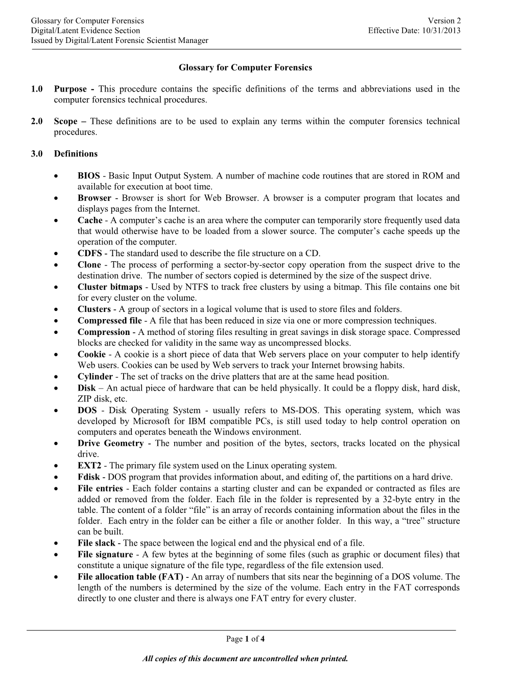 Glossary for Computer Forensics Version 2 Digital/Latent Evidence Section Effective Date: 10/31/2013 Issued by Digital/Latent Forensic Scientist Manager