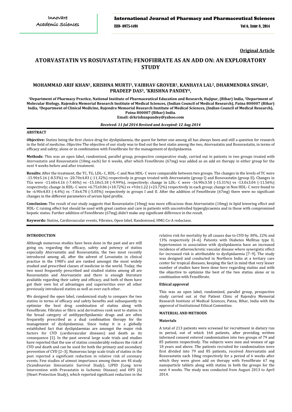 Atorvastatin Vs Rosuvastatin; Fenofibrate As an Add On: an Exploratory Study