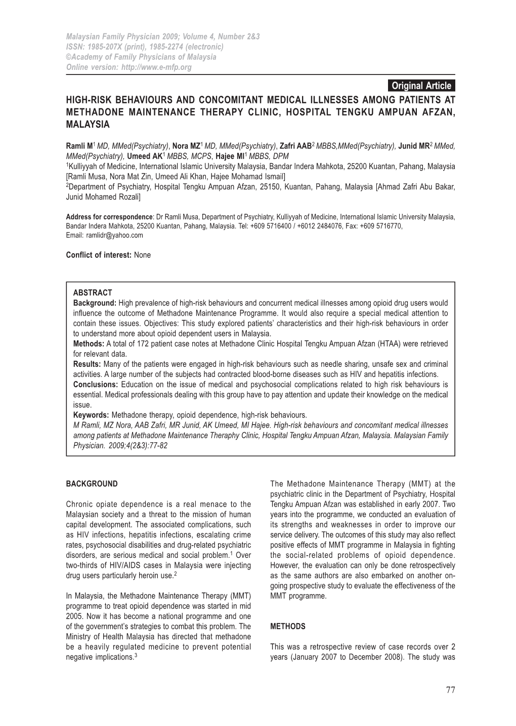 High-Risk Behaviours and Concomitant Medical Illnesses Among Patients at Methadone Maintenance Therapy Clinic, Hospital Tengku Ampuan Afzan, Malaysia