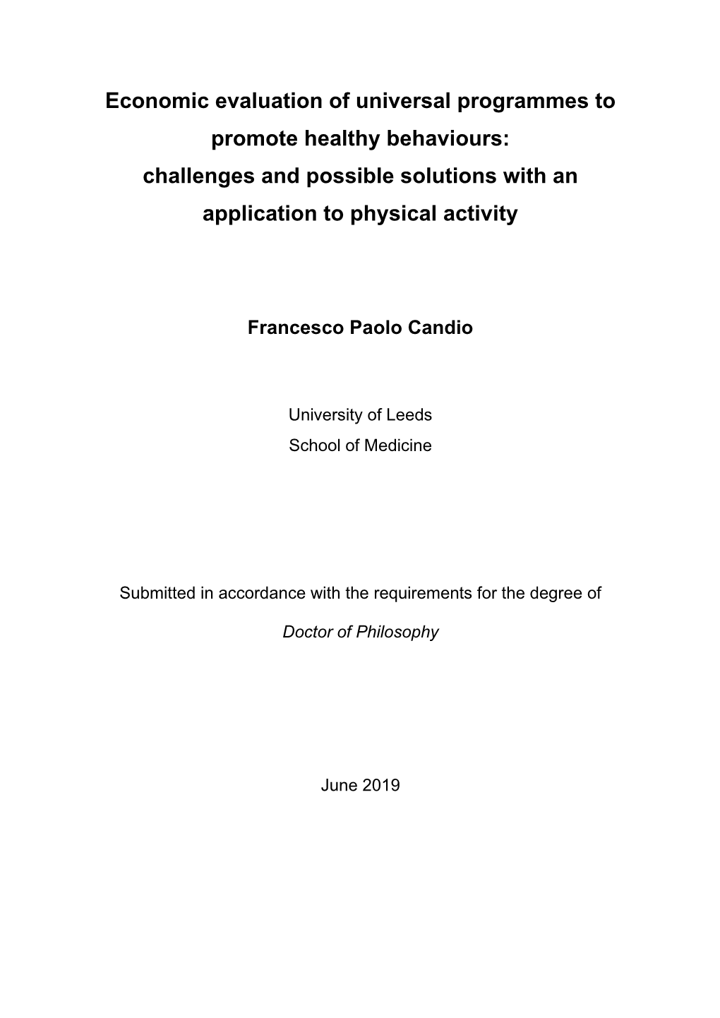 Economic Evaluation of Universal Programmes to Promote Healthy Behaviours: Challenges and Possible Solutions with an Application to Physical Activity