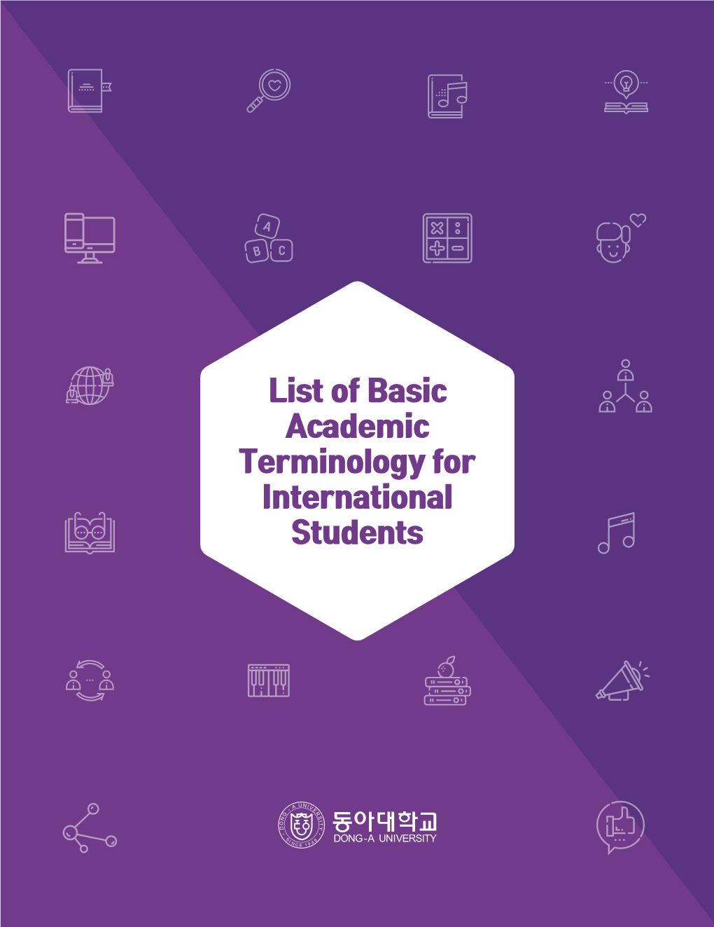 List of Basic Academic Terminology for International Students List of Basic Academic Terminology for International Students CONTENTS