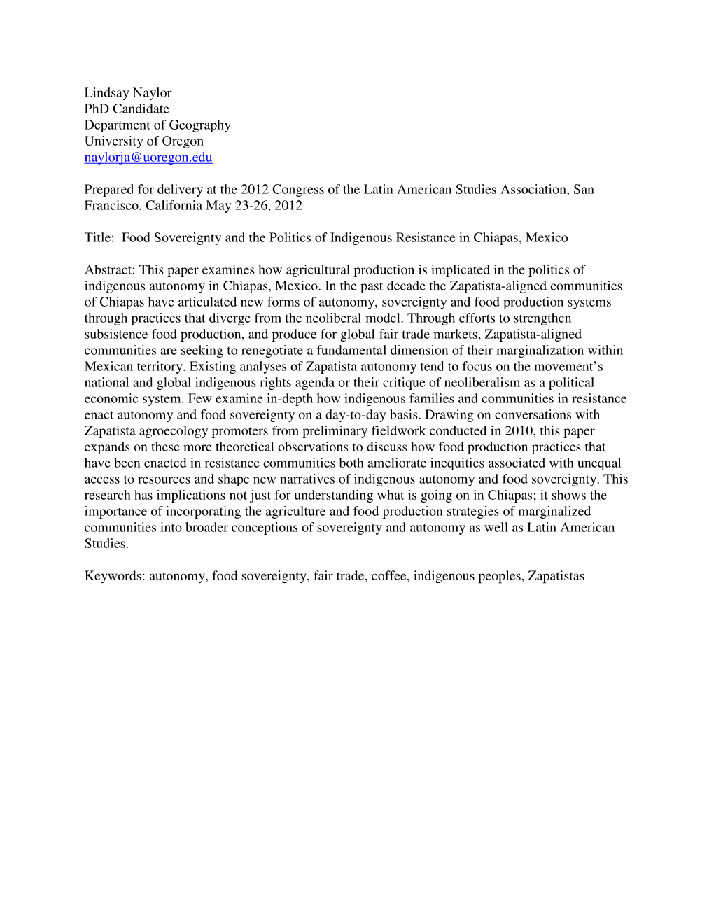 Lindsay Naylor Phd Candidate Department of Geography University of Oregon Naylorja@Uoregon.Edu