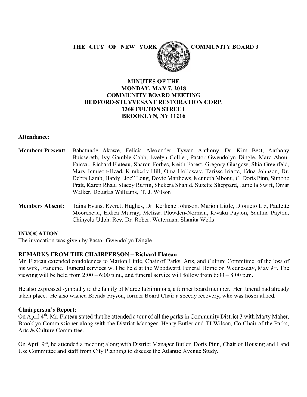 The City of New York Community Board 3 Minutes of the Monday, May 7, 2018 Community Board Meeting Bedford-Stuyvesant Restoration
