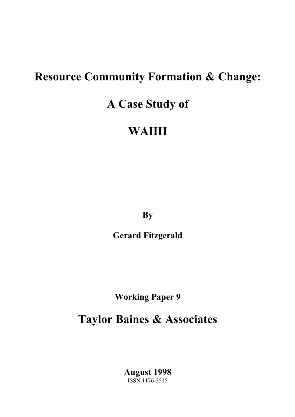 Resource Community Formation & Change: a Case Study of WAIHI Taylor Baines & Associates