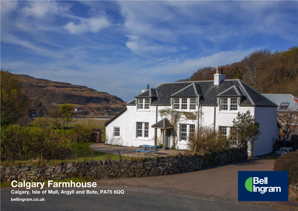 Calgary Farmhouse Calgary, Isle of Mull, Argyll and Bute, PA75 6QQ Bellingram.Co.Uk