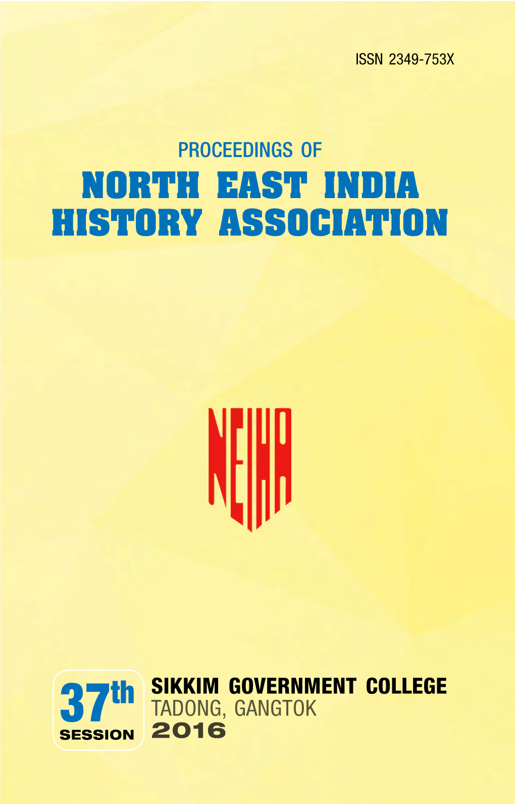 NORTH EAST INDIA HISTORY ASSOCIATION Session No