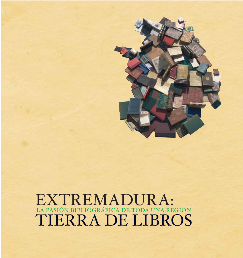 Extremadura: Tierra De Libros