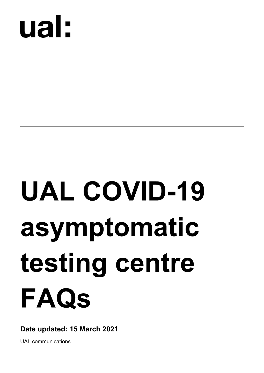 UAL COVID-19 Asymptomatic Testing Centre Faqs