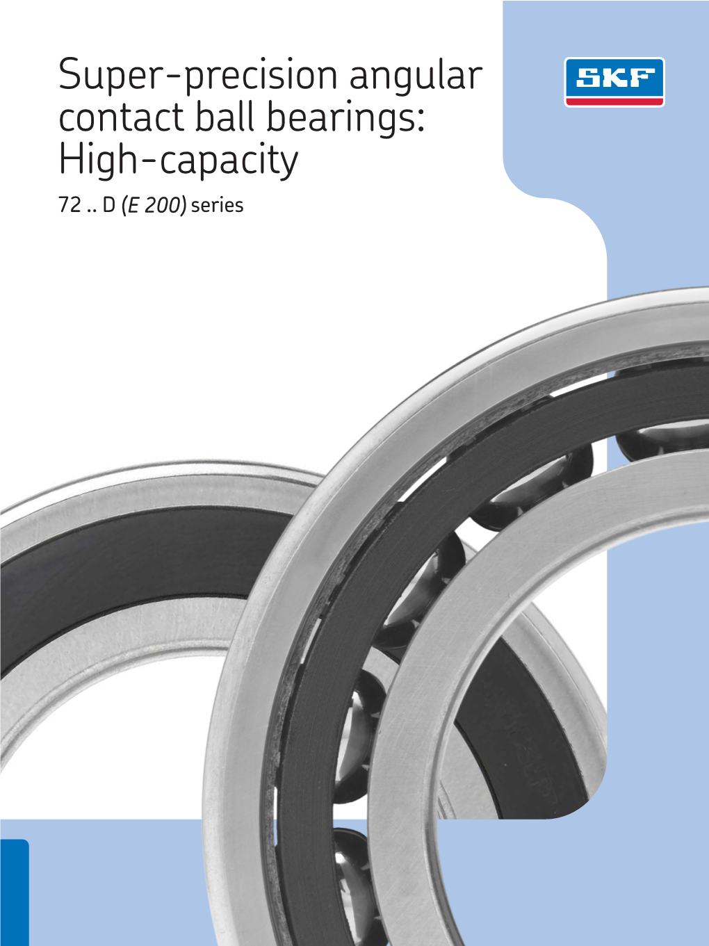 Super-Precision Angular Contact Ball Bearings: High-Capacity 72