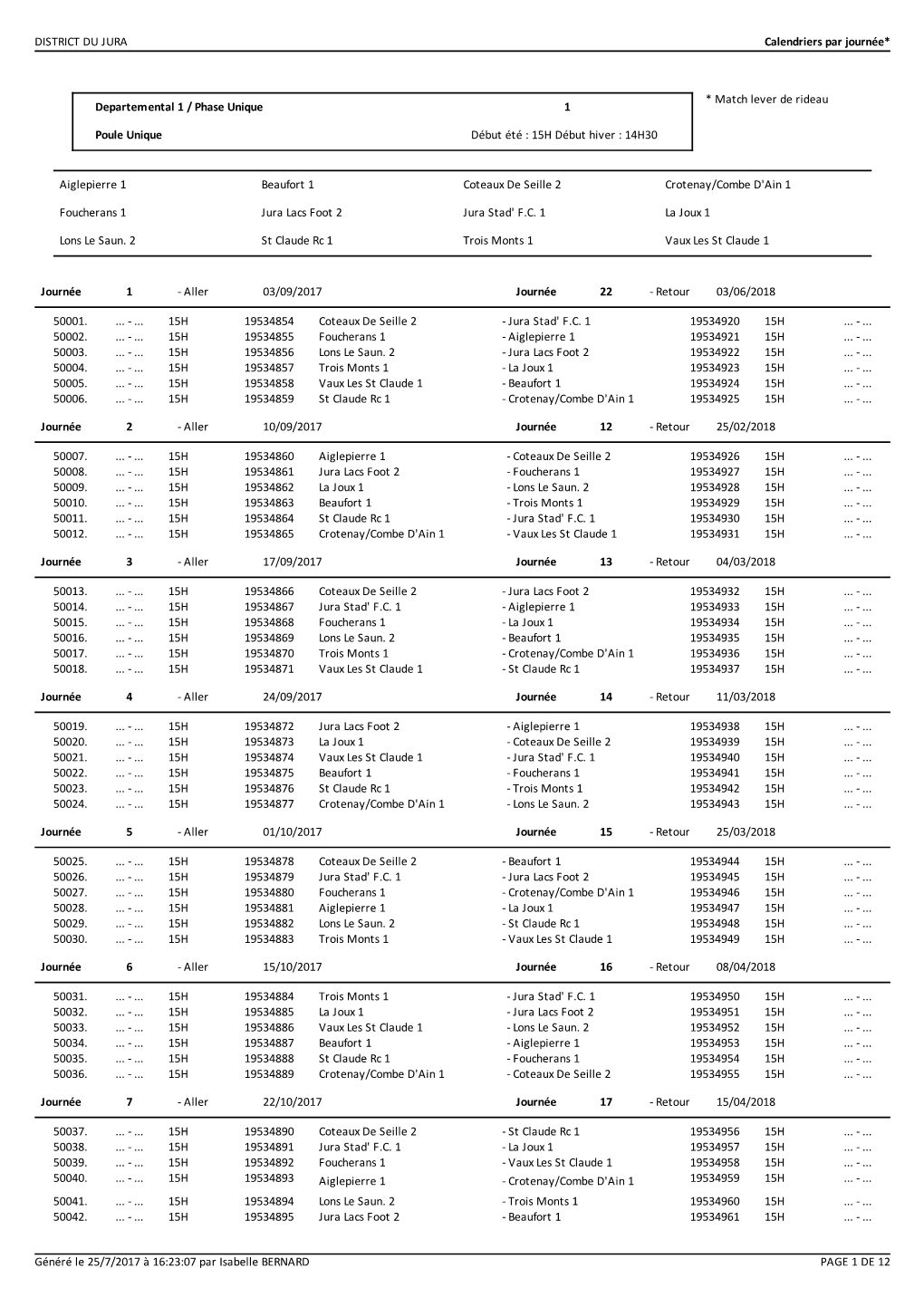 DISTRICT DU JURA Calendriers Par Journée* Généré Le 25/7/2017 À 16