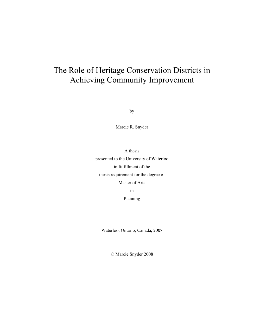 The Role of Heritage Conservation Districts in Achieving Community Improvement