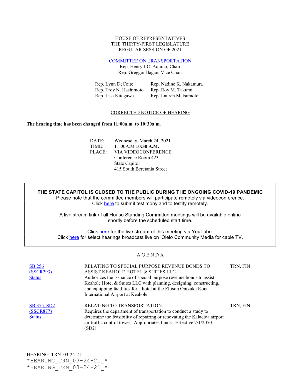 *Hearing Trn 03-24-21 * *Hearing Trn 03-24-21 * Sb 651, Sd1 Relating to Renaming Kahului Airport Access Trn, Jha (Sscr925) Road