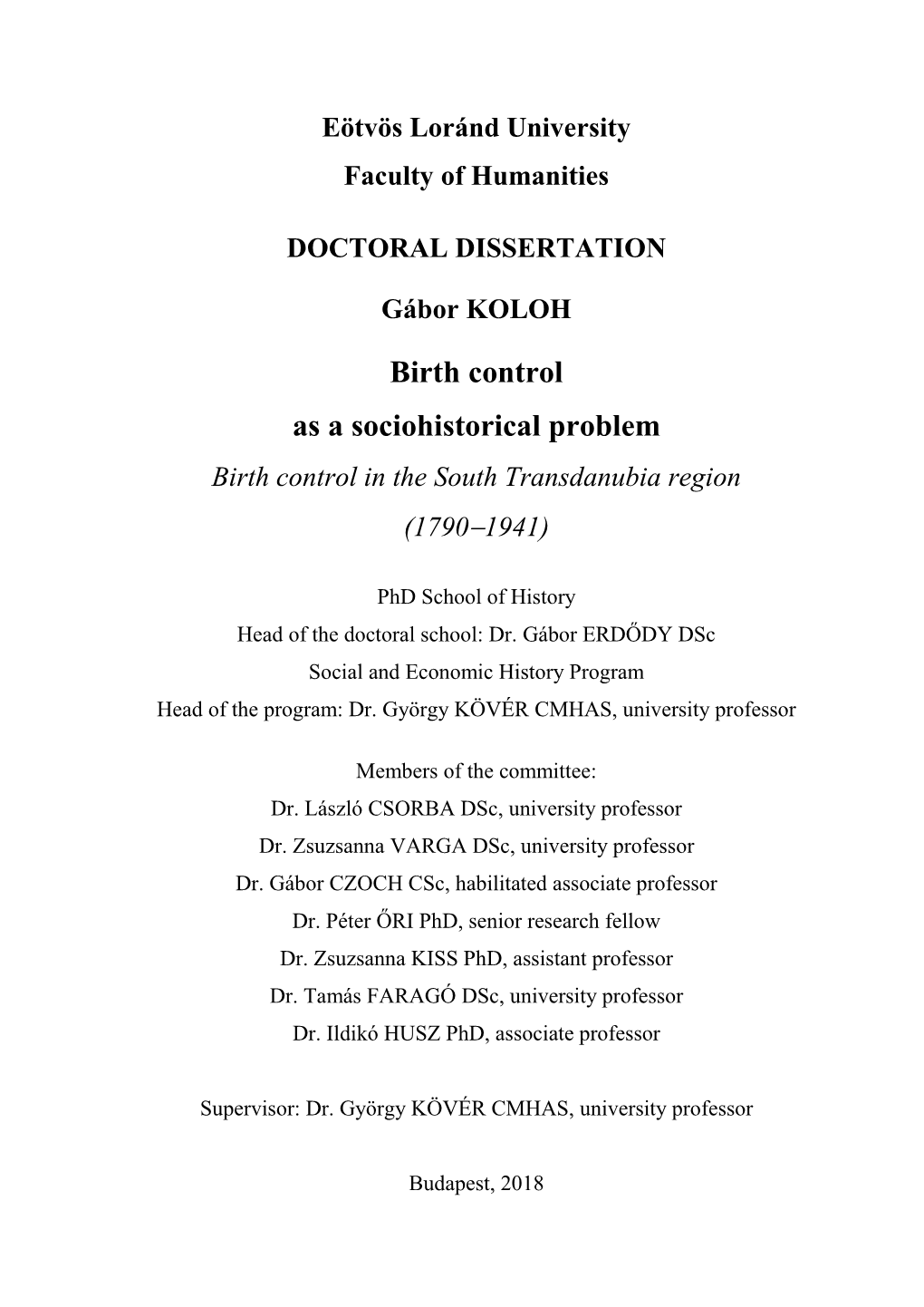 Birth Control As a Sociohistorical Problem Birth Control in the South Transdanubia Region (17901941)
