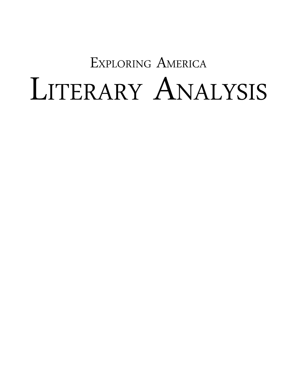 Literary Analysis Copyright © 2014 Notgrass Company