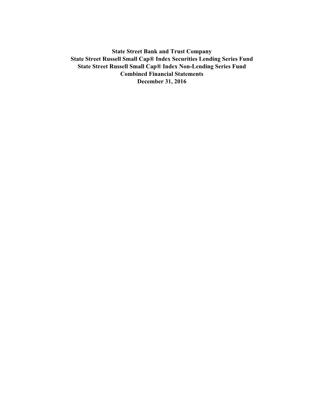 State Street Bank and Trust Company State Street Russell Small Cap® Index Securities Lending Series Fund State Street Russell S