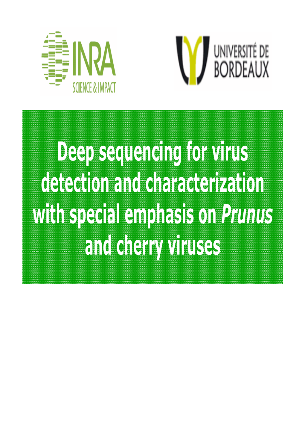 Deep Sequencing for Virus Detection and Characterization with Special