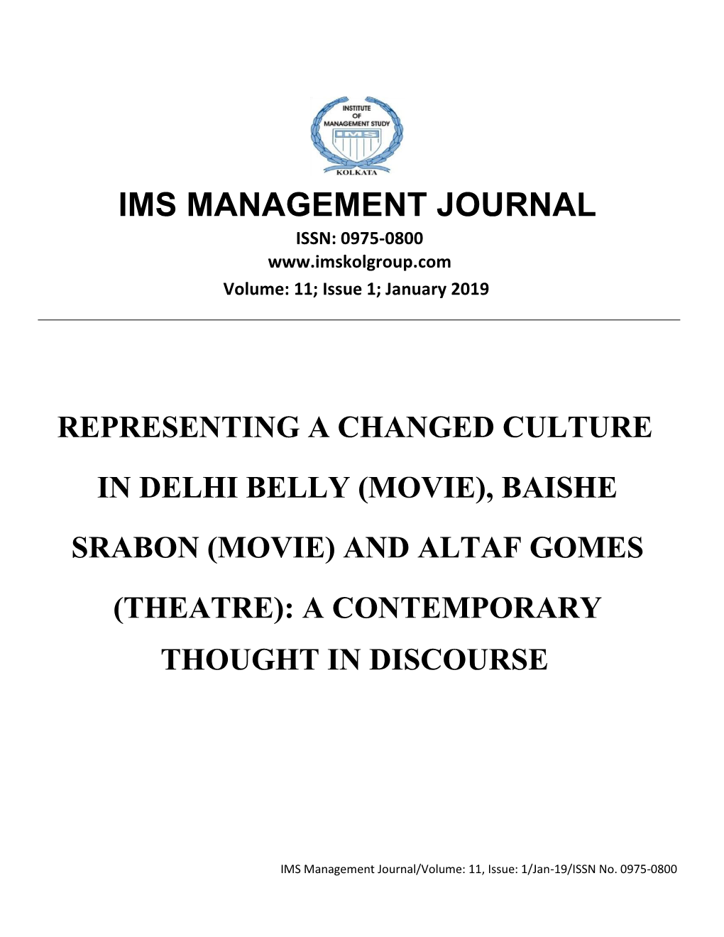 IMS MANAGEMENT JOURNAL ISSN: 0975-0800 Volume: 11; Issue 1; January 2019