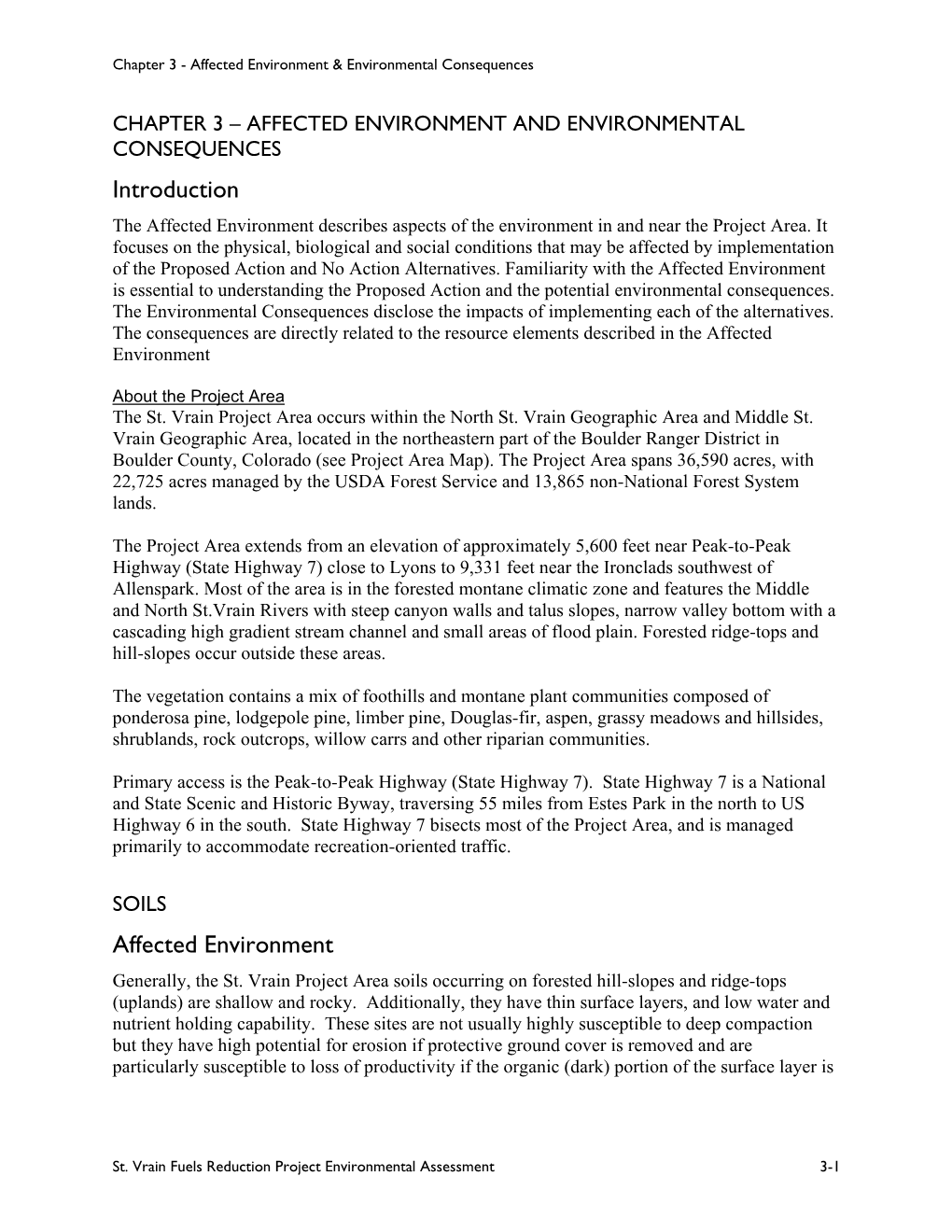 AFFECTED ENVIRONMENT and ENVIRONMENTAL CONSEQUENCES Introduction the Affected Environment Describes Aspects of the Environment in and Near the Project Area