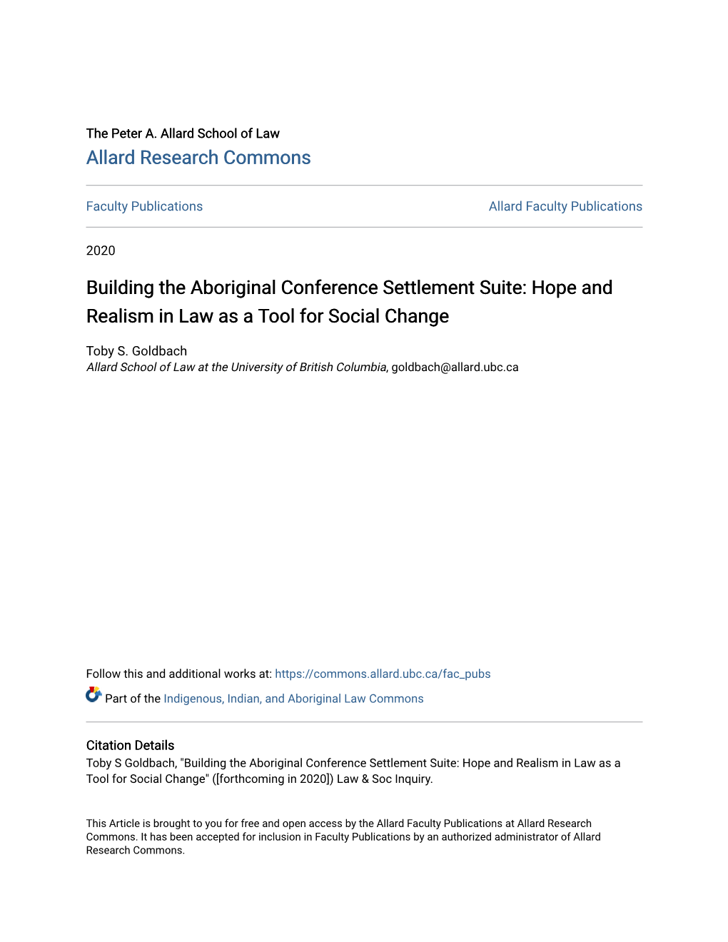 Building the Aboriginal Conference Settlement Suite: Hope and Realism in Law As a Tool for Social Change