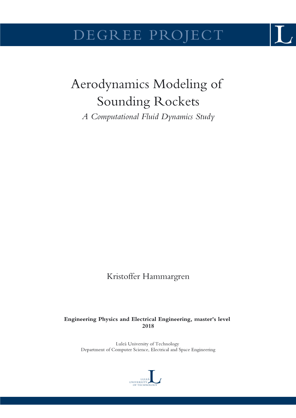 Aerodynamics Modeling of Sounding Rockets a Computational Fluid Dynamics Study