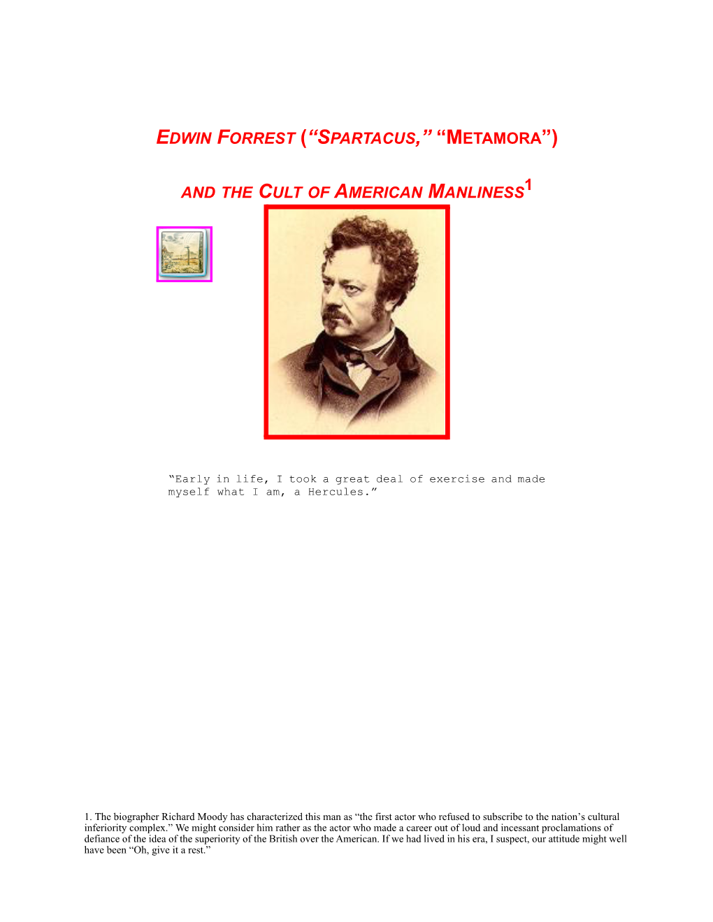 Edwin Forrest (“Spartacus,” “Metamora”)