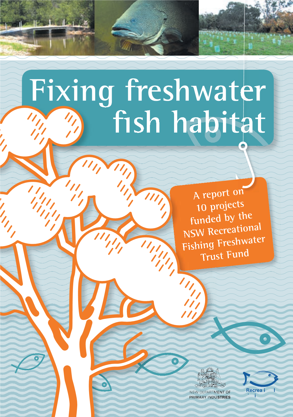 Fixing Freshwater Habitat