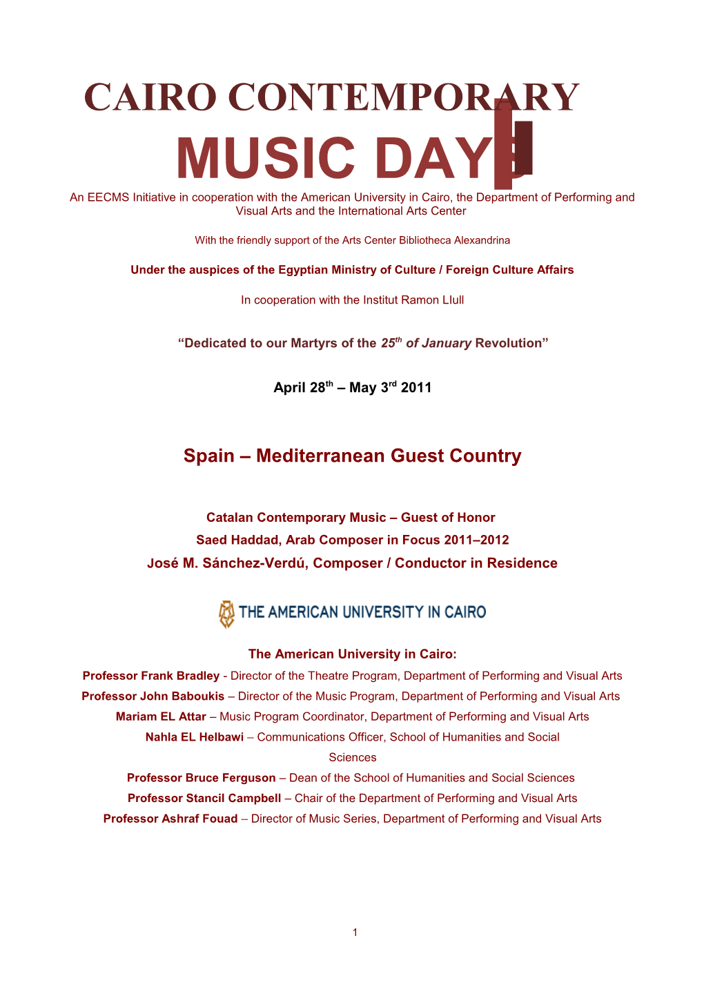 MUSIC DAYS an EECMS Initiative in Cooperation with the American University in Cairo, the Department of Performing and Visual Arts and the International Arts Center