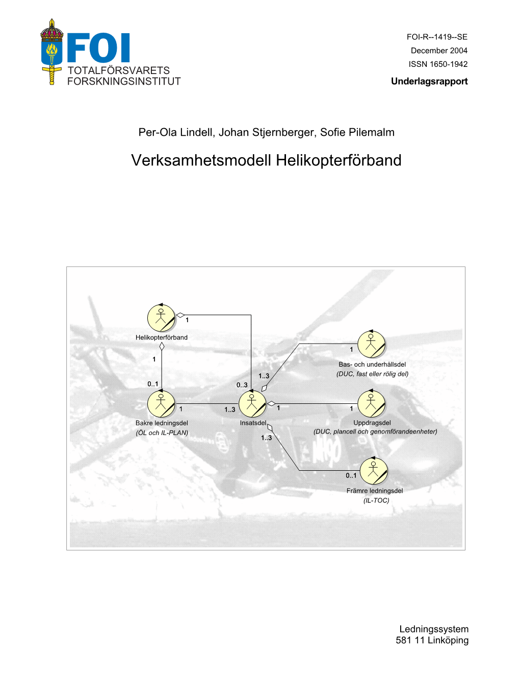 Verksamhetsmodell Helikopterförband. 9 Fristående Delar