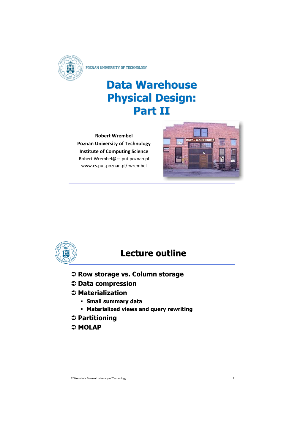 Data Warehouse Physical Design: Part II