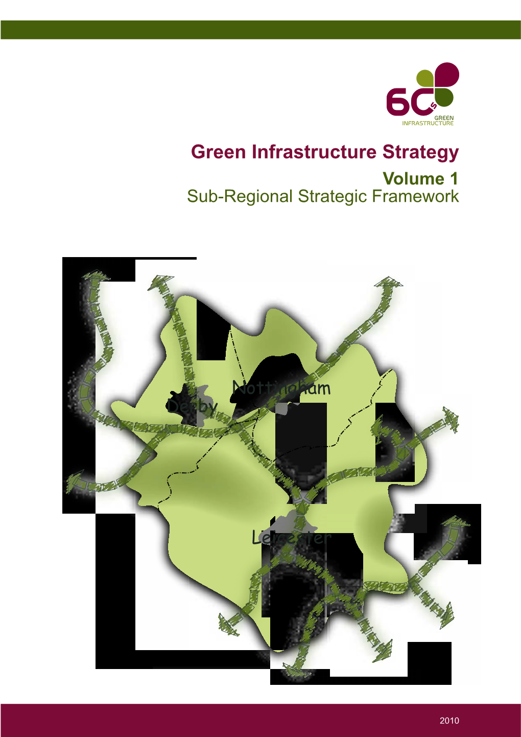 Green Infrastructure Strategy Volume 1 Sub-Regional Strategic Framework