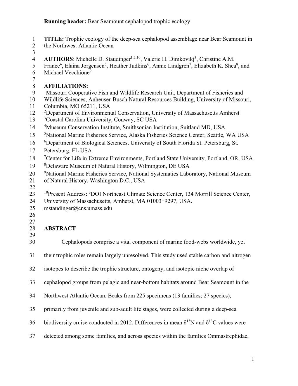 Trophic Ecology of the Deep-Sea Cephalopod Assemblage Near Bear Seamount in 2 the Northwest Atlantic Ocean 3 4 AUTHORS: Michelle D