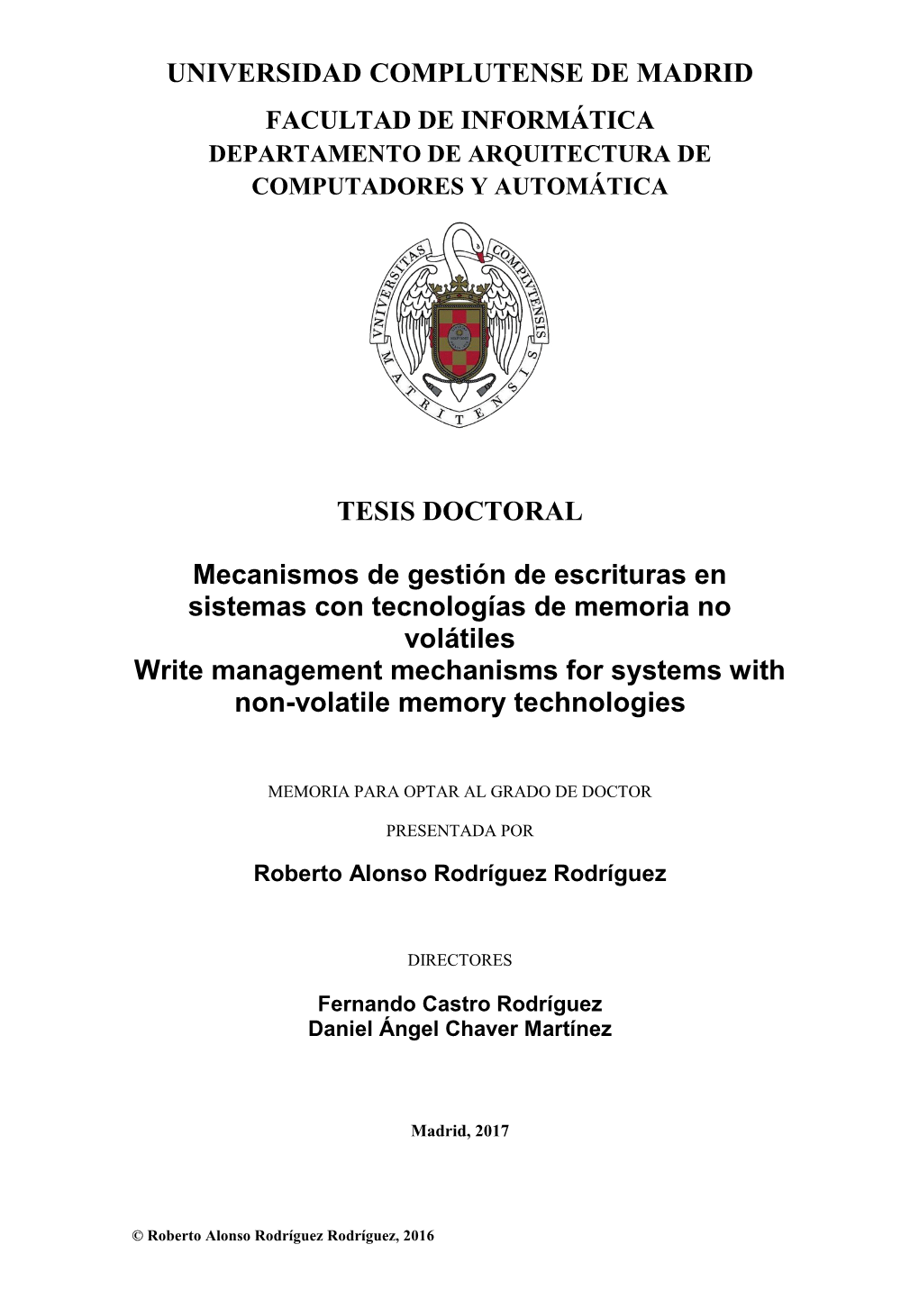 Mecanismos De Gestión De Escrituras En Sistemas Con Tecnologías De Memoria No Volátiles Write Management Mechanisms for Systems with Non-Volatile Memory Technologies